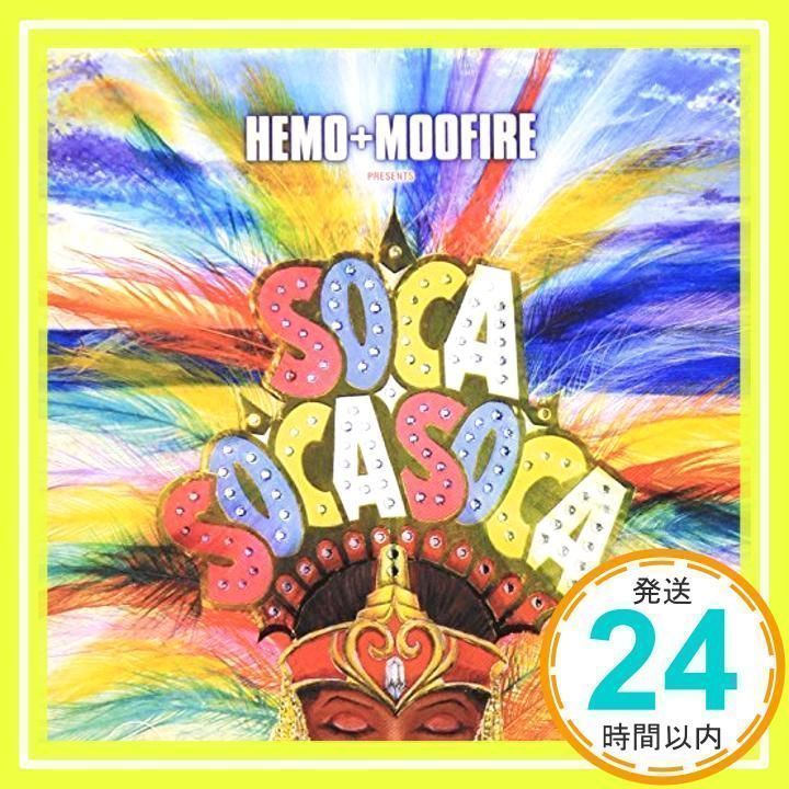 Hemo+Moofire Presents SOCA SOCA SOCA [CD] オムニバス、 ブンジー・ギャリン、 シャギー、 T.O.K.、 ダギー・スラーター、 ナヤ・ジョージ、 アイワー・ジョージ、 ミリタント、 マーシャル・モンターノ、 _03