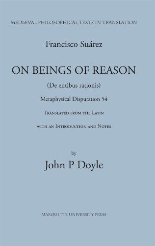 Francis Suarez Sj: On Being of Reason Metaphysical Disputation Liv (Medieval Philosophical Texts in Translation)