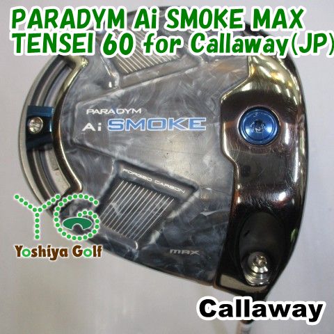 ドライバー キャロウェイ PARADYM Ai SMOKE MAX/TENSEI 60 for Callaway(JP)/S/9[118061]