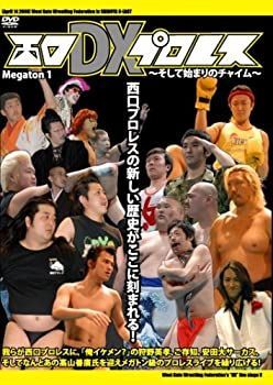【中古】(未使用･未開封品)西口DXプロレス~そして始まりのチャイム~MEGATON1 [DVD]