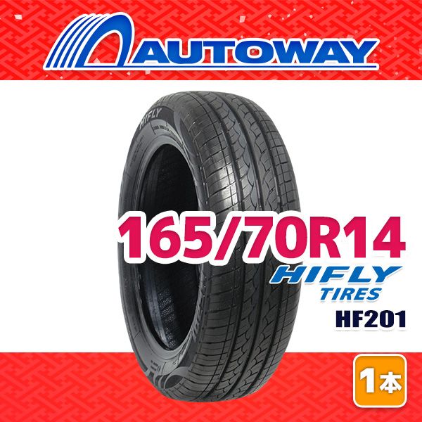 【AUTOWAY】 新品 165/70R14 サマータイヤ HIFLY HF201 14インチ １本売り 夏タイヤ オートウェイ