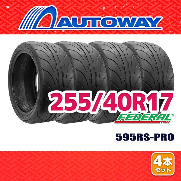AUTOWAY 255|40R17 サマータイヤ FEDERAL 595RS-PRO 17インチ 4本セット 夏タイヤ オートウェイ
