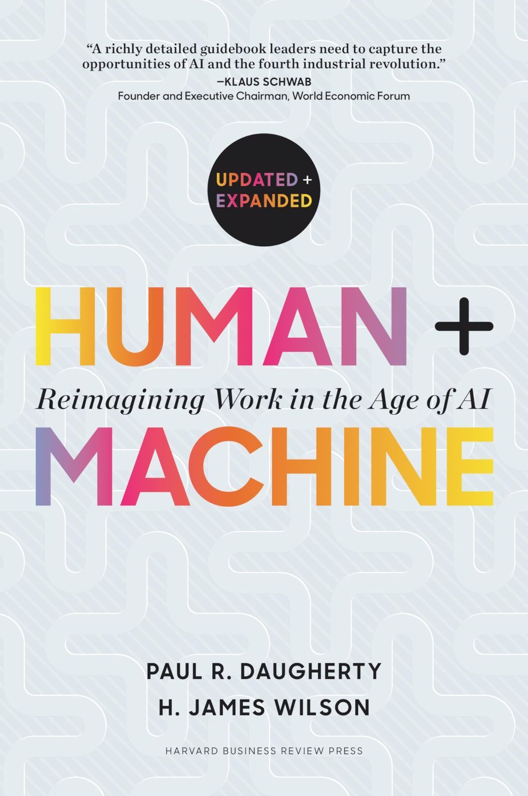Human Machine%ｶﾝﾏ% Updated and Expanded Reimagining Work in the Age of AI