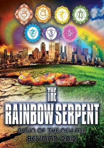 【】The Rainbow Serpent: Dawn of the New Age Beyond 2012 [DVD]