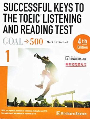 SUCCESSFUL KEYS TO THE TOEIC LISTENING A 1—GOAL→500 新形式問題対応