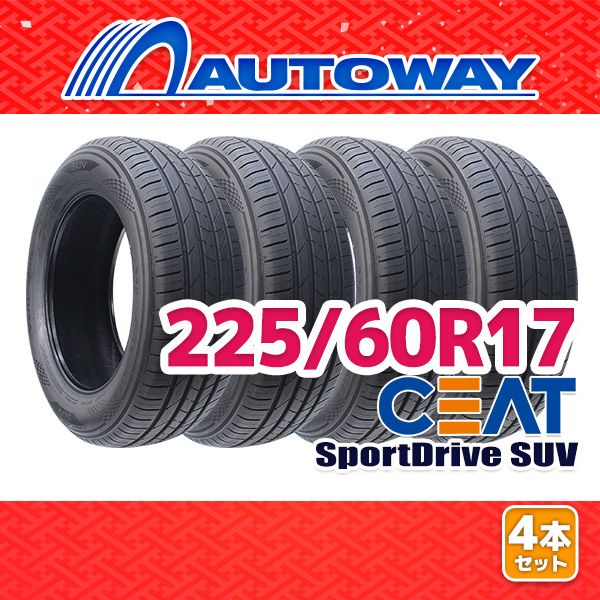 AUTOWAY 225|60R17 サマータイヤ CEAT SportDrive SUV 17インチ 4本セット 夏タイヤ オートウェイ