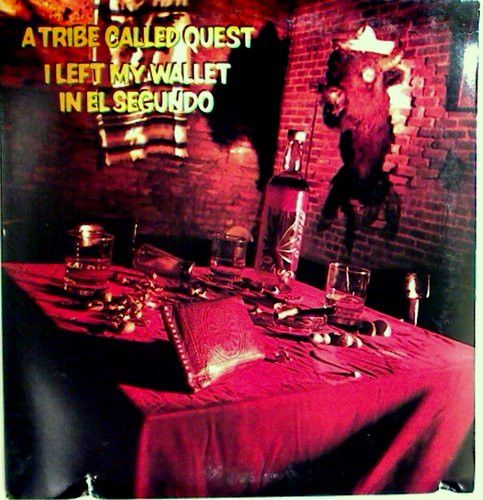 米12” A Tribe Called Quest I Left My Wallet In El Segundo