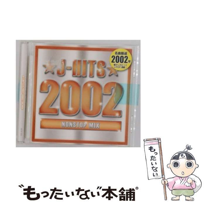 2002NONSTOP J-HITS 2002-NONSTOP MIX | |