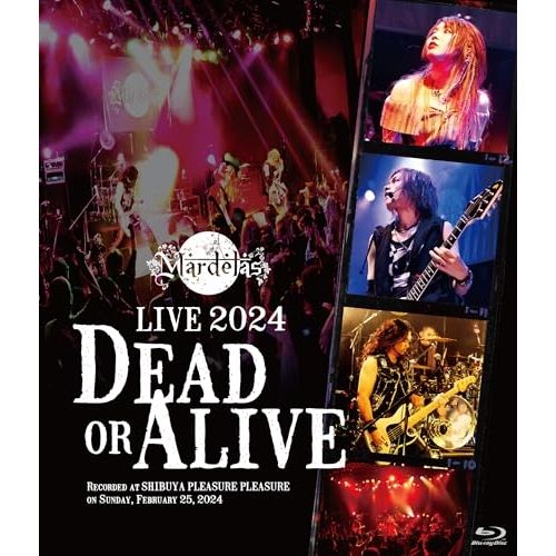 Blu-ray】Mardelas / Live 2024 -Dead or Alive-(Blu-ray Disc