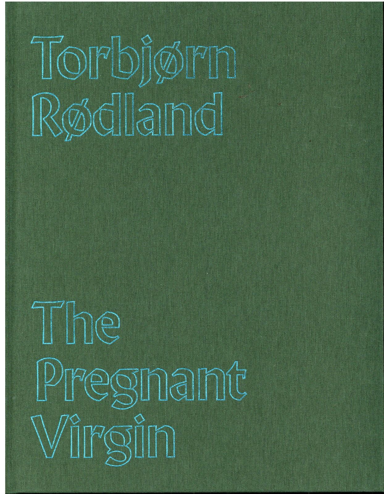 Torbjorn Rodland THE PREGNANT VIRGIN