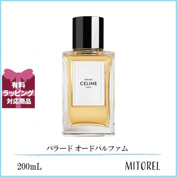 セリーヌ CELINE PARADE パラード EDP オードパルファム 200mL