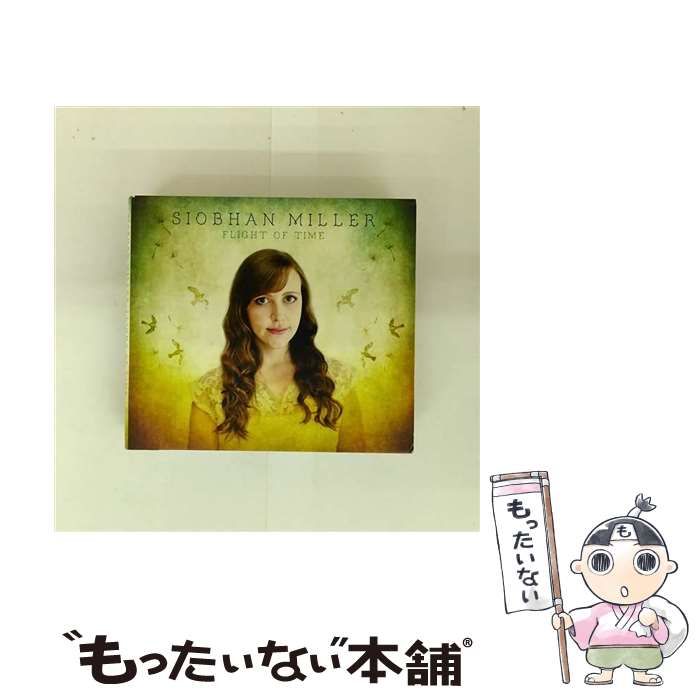 【中古】 Siobhan Miller / Flight Of Time 中古】 Siobhan Miller / Flight Of Time Flight of Time