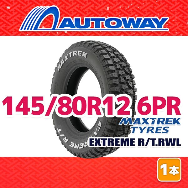 【AUTOWAY】 新品 145/80R12 サマータイヤ MAXTREK EXTREME R/T.RWL 12インチ １本売り 夏タイヤ オートウェイ