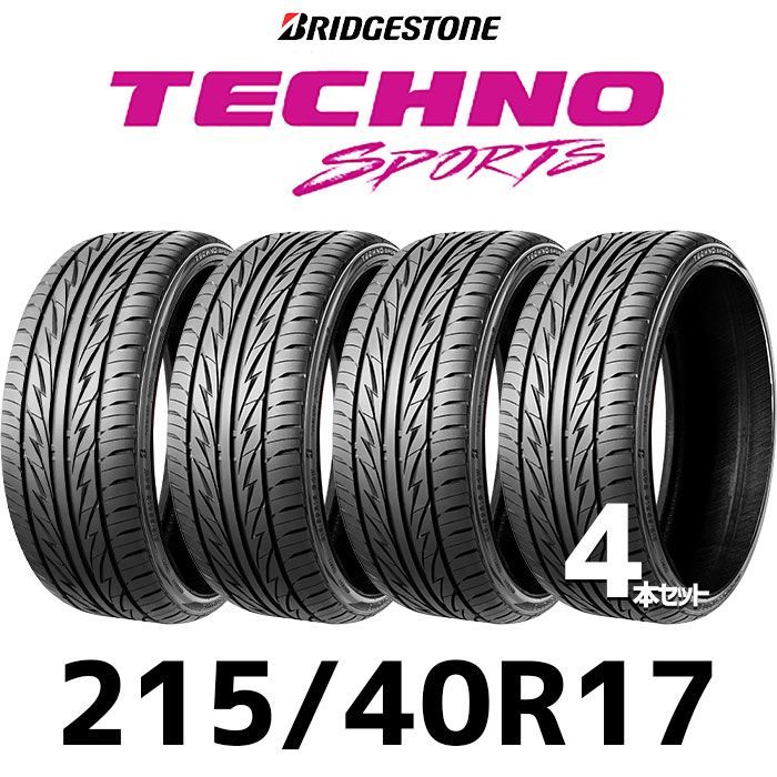 新品】215/40R17-87WXL BRIDGESTONE Techno Sports ／17インチ サマー 