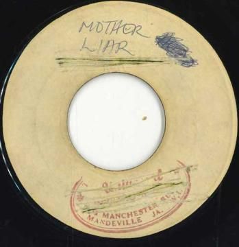 ジャマイカ7” Theophilus Beckford Mother Liar / Mother Mayer