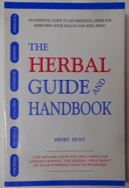 【中古】【英語洋書】The Herbal guide and handbook - 207 Medicinal Herbs(薬草ガイドブック)／Henry Hunt／Desert Press 中古】【英語洋書】The Herbal guide and handbook - 207