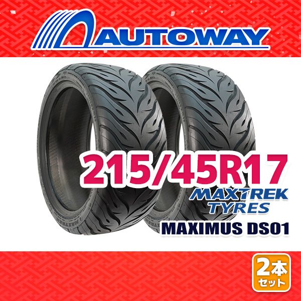 AUTOWAY 215|45R17 サマータイヤ MAXTREK MAXIMUS DS01 17インチ 2本セット 夏タイヤ オートウェイ