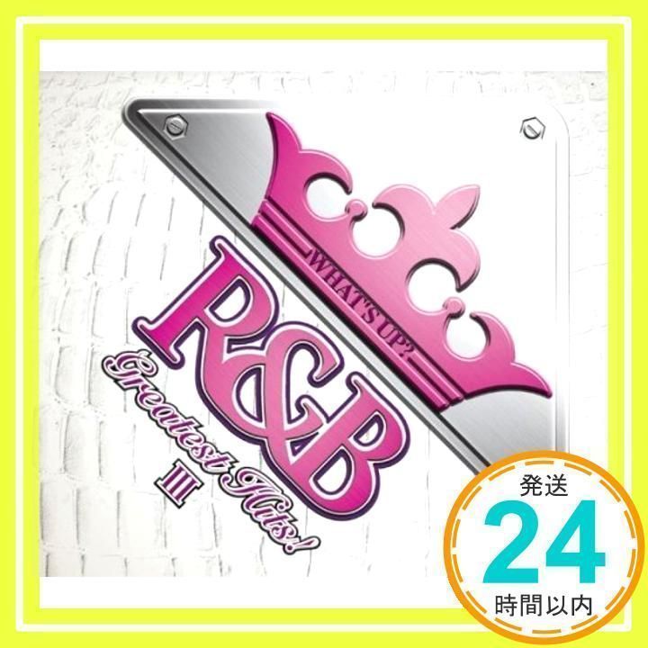 (未使用･未開封品)　ワッツ・アップ? R&amp;Bグレイテスト・ヒッツIII ar3p5n1 Amazon.co.jp: ワッツ・アップ!ザ・ベスト~ザ・グレイテストR&B