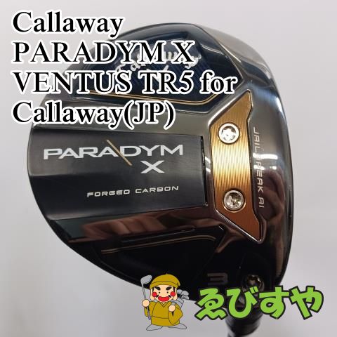 入間 フェアウェイウッド キャロウェイ Callaway PARADYM X VENTUS TR5 for Callaway JP R 15 7826