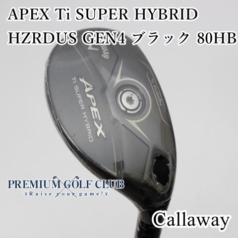 ユーティリティ キャロウェイ APEX Ti SUPER HYBRID|HZRDUS GEN4 ブラック 80HB|6.0|18 2869