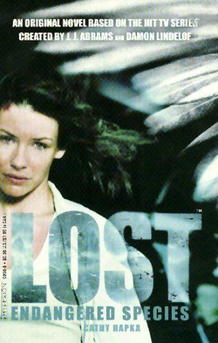 Lost: Endangered Species - Novelization #1 (Lost， 1)／Cathy H