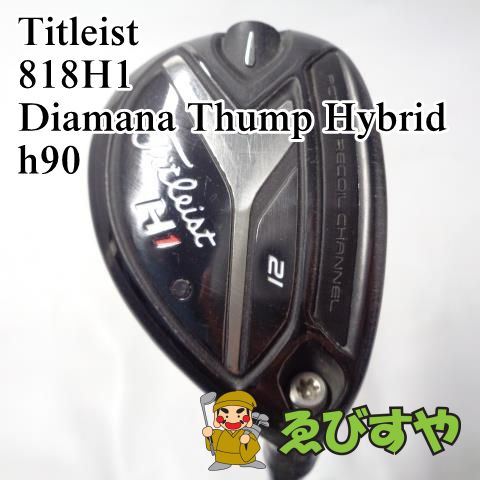 入間□ タイトリスト 818H1 Diamana Thump Hybrid h90 370TIP/X 21°[8527]-