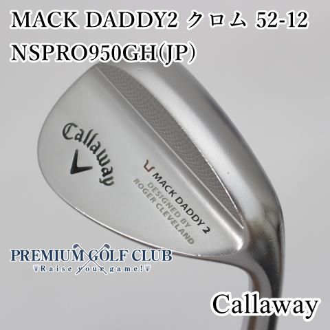 Callaway Mack Daddy 2 52度ウェッジ（W11 Callaway