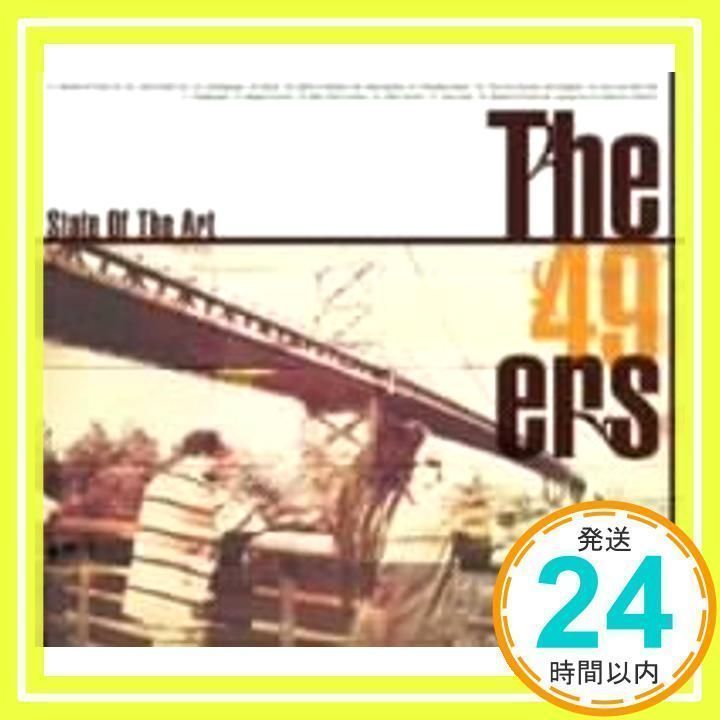 ステイト・オブ・ジ・アート [CD] 49ERS; The_02