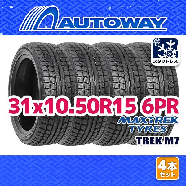 【AUTOWAY】 新品 31x10.50R15 MAXTREK TREK M7 スタッドレス 15インチ 4本セット 冬タイヤ オートウェイ 2025年製6PR