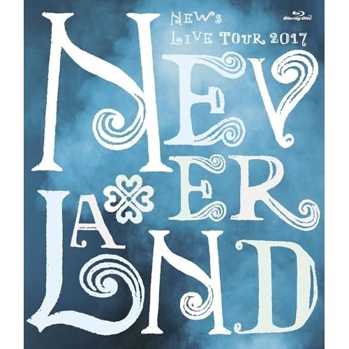 Blu-ray】NEWS / NEWS LIVE TOUR 2017 NEVERLAND(Blu-ray Disc