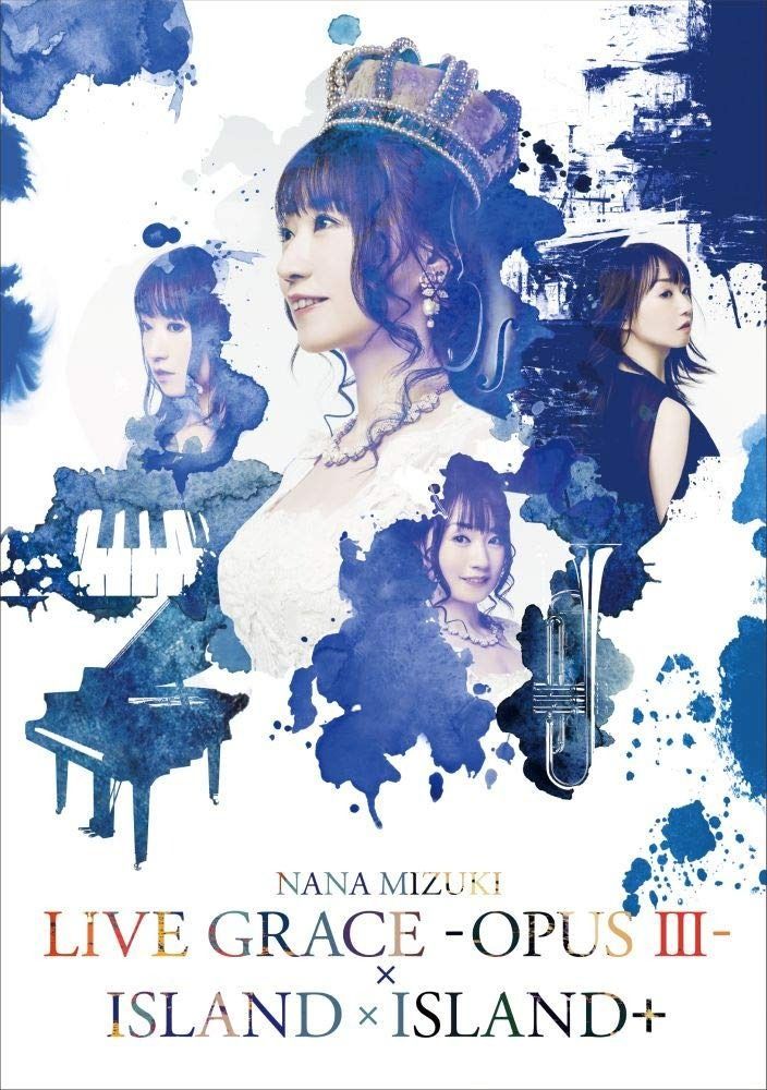 NANA MIZUKI LIVE GRACE -OPUS III-×ISLAND×ISLAND DVD