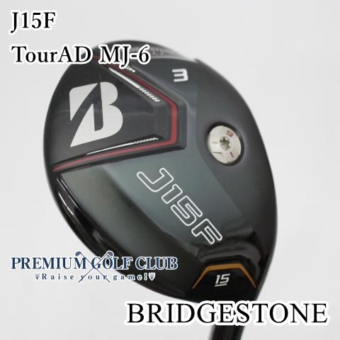Bランク フェアウェイウッド ブリヂストン J15F TourAD MJ-6 S 3W 15度 4129