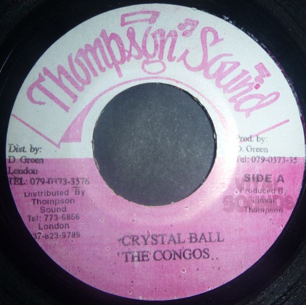 英7” Congos Crystal Ball none Thompson Sound |00080