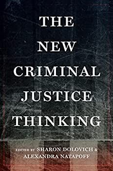  The New Criminal Justice Thinking