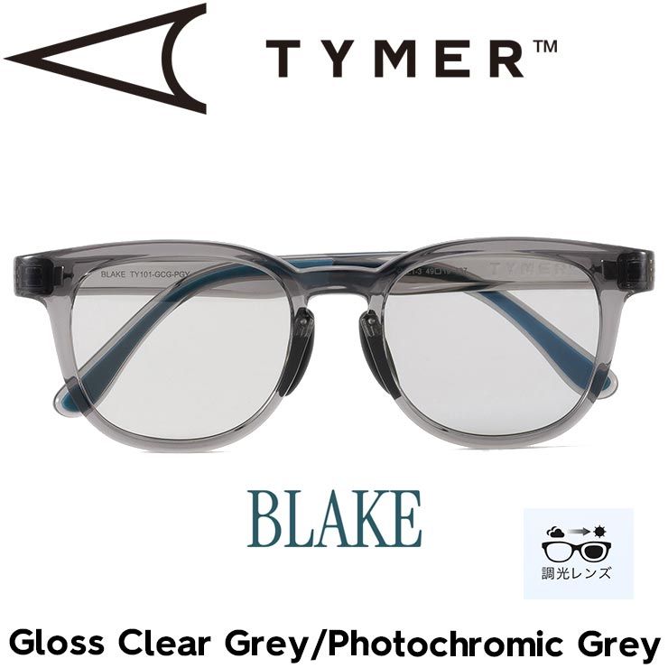 TYMER タイマー BLAKE ブレイク Gloss Clear Grey|Photochromic Grey 調光レンズ サングラス TY101-GCG-PGY 日本代理店正規品
