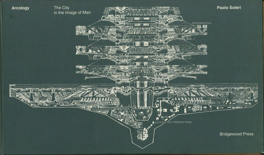 大決算セール Paolo Soleri Arcology The City In The Image Of Man