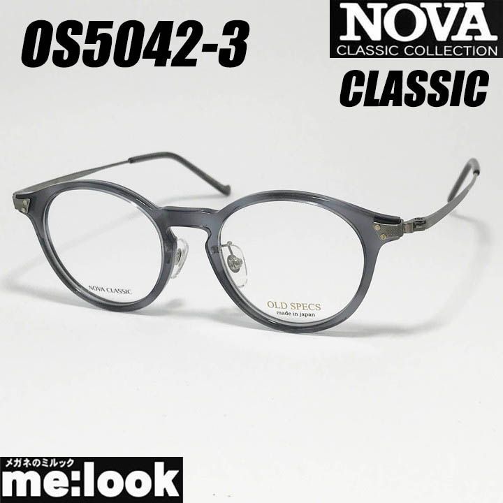 NOVA CLASSIC ノヴァ クラシック HAND MADE ITEM ハンドメイド 国産 クラシック 眼鏡 メガネ フレーム サングラス OS5042-3-45 度付可 クリアグレー