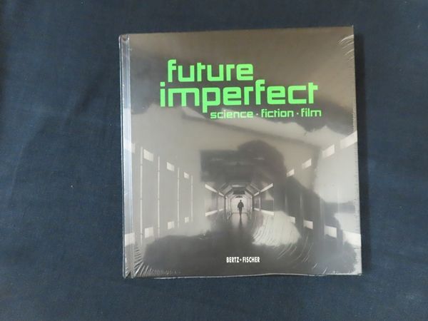 Future Imperfect Science Fiction Film | Rainer Rother Annika Schaefer | Bertz Fischer