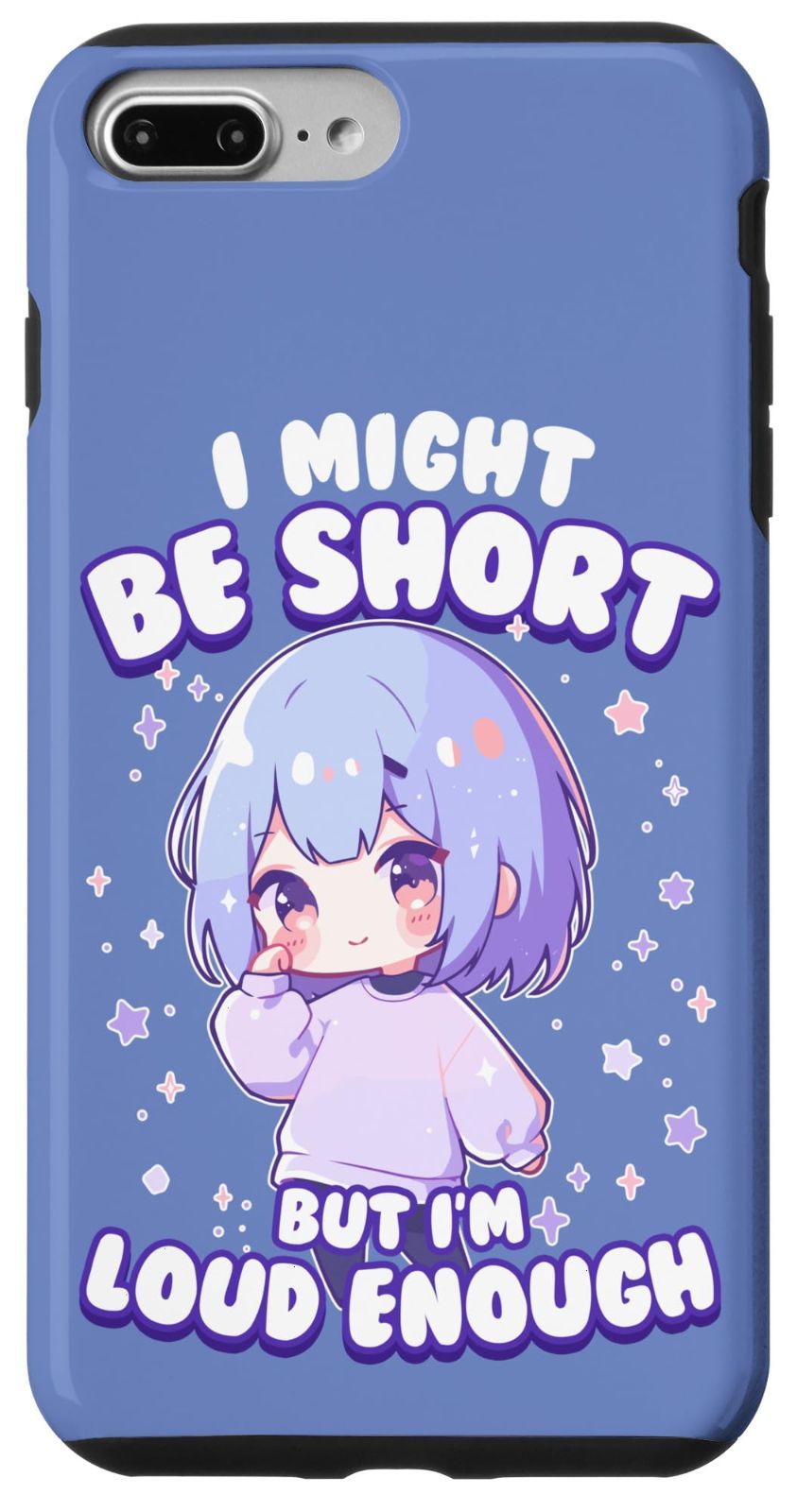 iPhone 7 Plus/8 Plus カワイイちび I Might Be Short But I'M Loud Enough Short Girl スマホケース