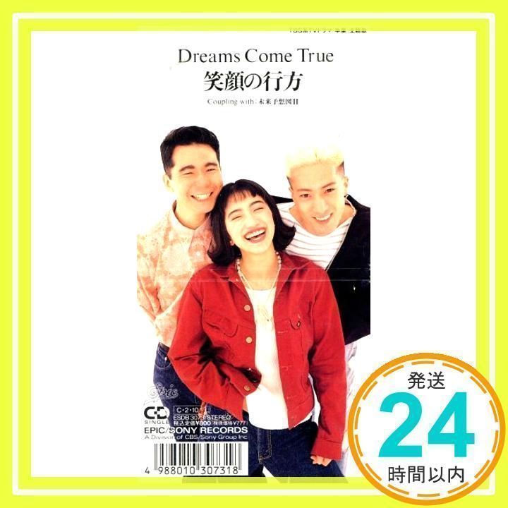 笑顔の行方 [CD] Dreams Come True、 DREAMS COME TRUE; 中村