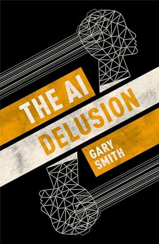 The AI Delusion／Gary Smith
