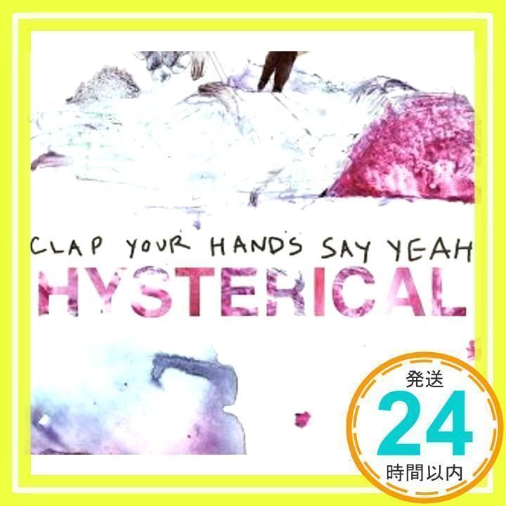 その他 Hysterical: Limited: UK Edition CLAP YOUR HANDS SAY YEAH Clap Your Hands Say Yeah: Hysterical Album Review | Pitchfork