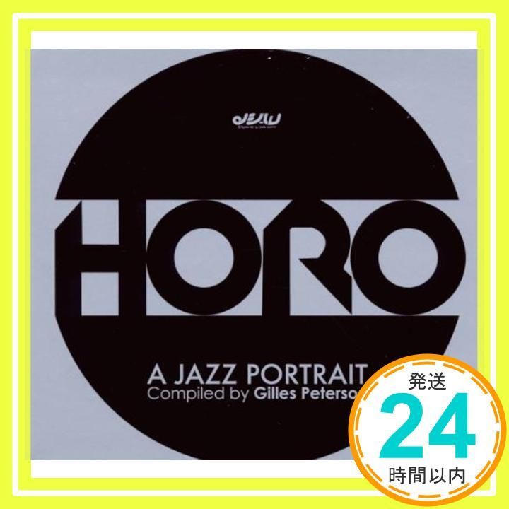 HORO-A JAZZ PORTRAIT Compiled by Gilles Peterson CD ジャイルス ピーターソン Gilles Peterson _02