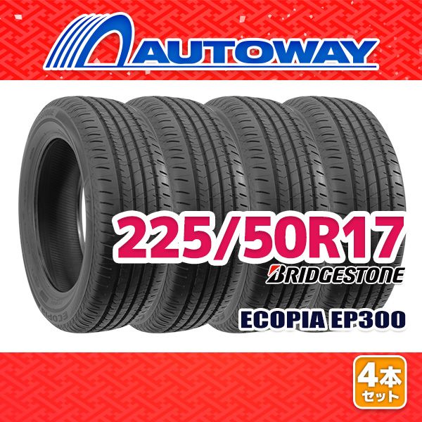 AUTOWAY】 新品 225/50R17 サマータイヤ BRIDGESTONE Ecopia EP300 17 