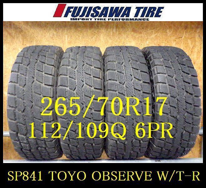 SP841 ◆ 製造 約8部山◆TOYO OBSERVE W T◆265 70R17 112 109LT◆4本