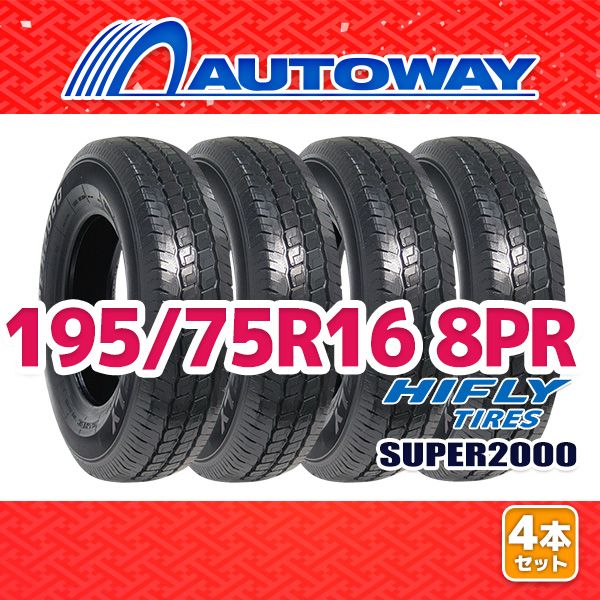 AUTOWAY 195|75R16 サマータイヤ HIFLY SUPER2000 16インチ 4本セット 夏タイヤ オートウェイ