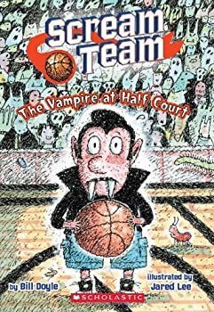 The Vampire at Half Court (Scream Team)