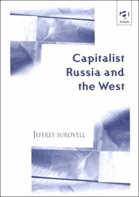 Capitalist Russia and the West [Hardcover] Surovell  Jeffrey