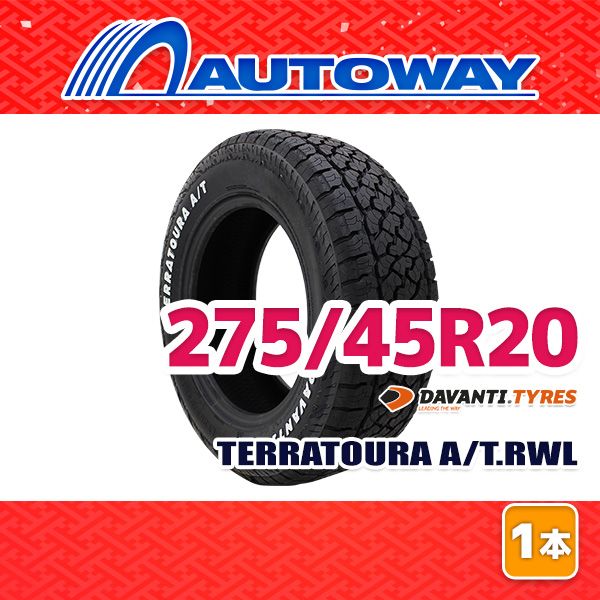 【AUTOWAY】 新品 275/45R20 サマータイヤ DAVANTI TERRATOURA A/T.RWL 20インチ １本売り 夏タイヤ オートウェイ