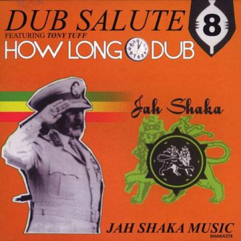英LP Jah Shaka Dub Salute 8 With Tony Tuff How Long Dub SHAKALP378 Jah Shaka |00235